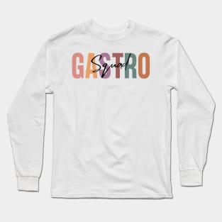 Gastro Squad, Gastroenterology Gift Long Sleeve T-Shirt